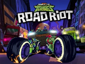 Road Riot - Rise of the Teenage Mutant Ninja Turtles Racing Game